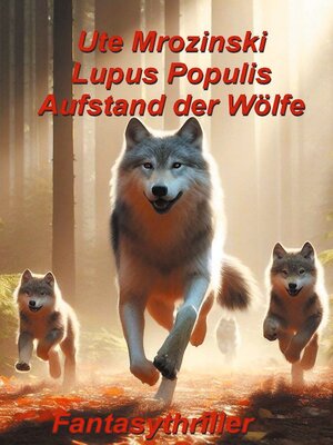 cover image of Lupus Populis--Aufstand der Wölfe
